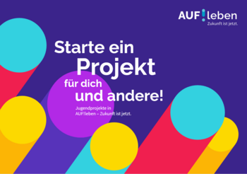 Starte ein Projekt für dich und andere!